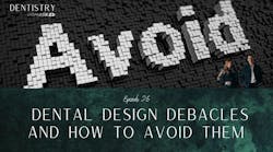 Dental design debacles and how to avoid them with Paul Vigario Dental design debacles and how to avoid them with Paul Vigario