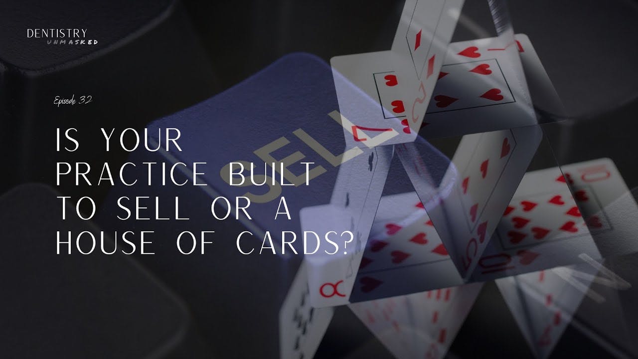 Is your practice built to sell&mdash;or a house of cards? with Graig Presti