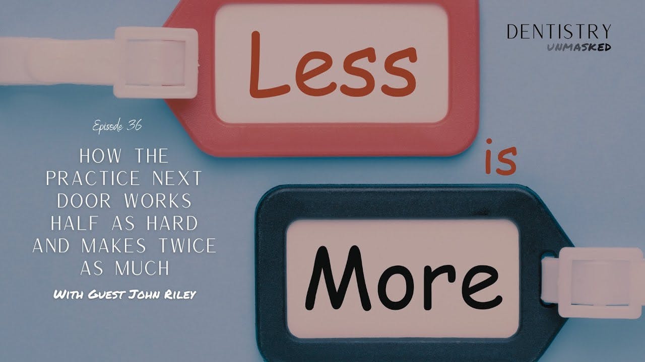 How the practice next door works half as hard and makes twice as much | with John Riley