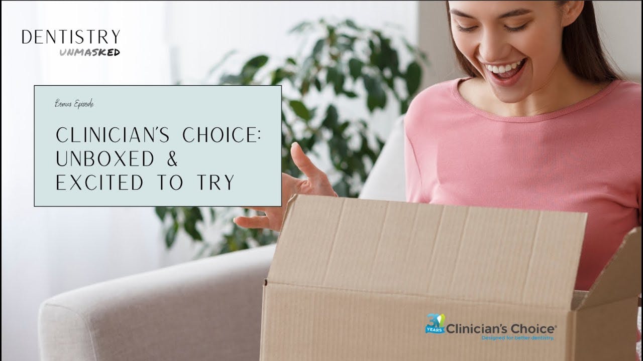 Clinician's Choice: Unboxed & excited to try