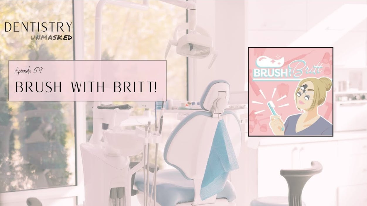 Brush with Britt Glauz, RDH!