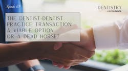 The dentist-dentist practice transaction: A viable option or a dead horse? With Dave Miller! The dentist-dentist practice transaction: A viable option or a dead horse? With Dave Miller!