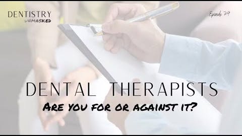 Dental therapists: Are you for it or against it? with Frank Catalanotto