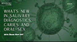 What's new in salivary diagnostics, caries, and oral sex (with Dr What's new in salivary diagnostics, caries, and oral sex (with Dr