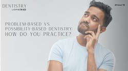 How to practice problem-based dentistry How to practice problem-based dentistry