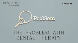 The problem with dental therapy with Dr. Rick Huot The problem with dental therapy with Dr. Rick Huot