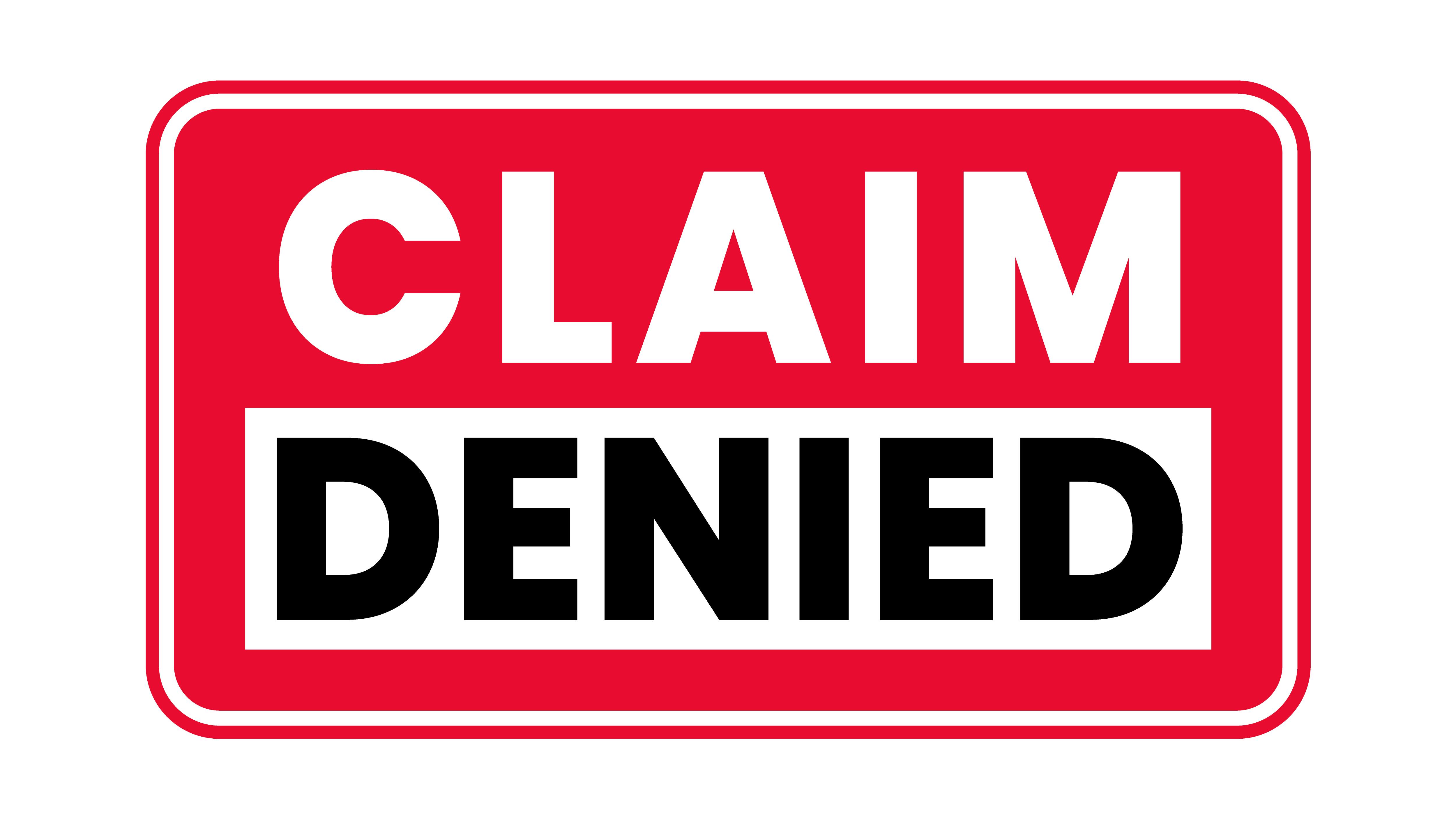 sign that says 'claim denied'