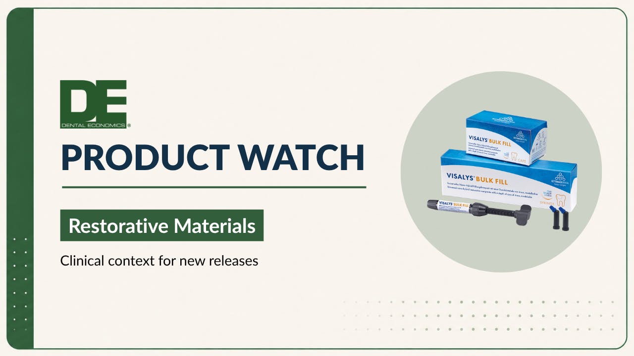 Product Watch: New restorative products target workflow, esthetics, and durability